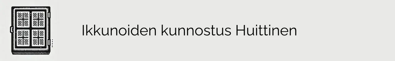 Ikkunoiden kunnostus Huittinen